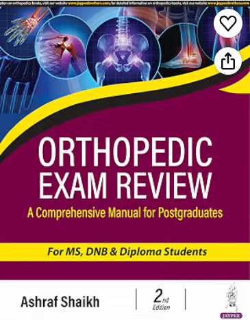 Orthopedic Exam Review, 2/E for MS, DNB & Diploma Orthopedic Postgraduates | 300+ PG Exam Questions with Hand-Drawn Flowcharts, Tables & Diagrams for ... A Comprehensive Manual for Postgraduates: 1